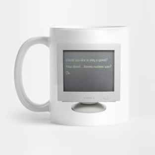 Would You Like To Play A Game? Mug